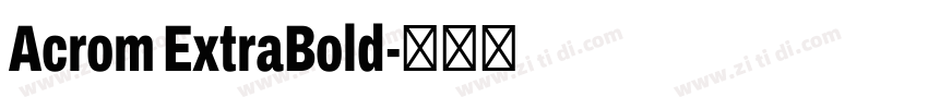 Acrom ExtraBold字体转换